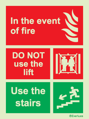 Fire-fighting equipment signs, In the event of fire do not use the lift