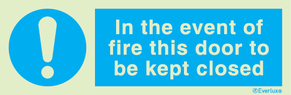 Mandatory signs, Fire door signs, In the event of fire this door to be kept closed