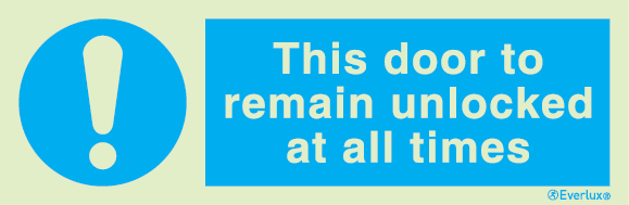 Mandatory signs, Fire door signs, This door to remain unlocked at all times