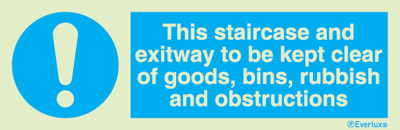 Mandatory signs, Fire door signs, This staircase and exitway to be kept clear of goods, bins rubbish and obstructions