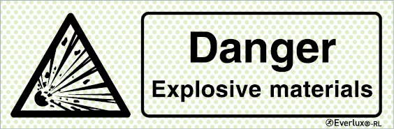 Reflecto-luminescent signs, Warning signs, Danger explosive materials