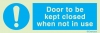 Mandatory signs, Fire door signs, Door to be kept closed when not in use