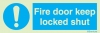 Mandatory signs, Fire door signs, Fire door keep locked shut