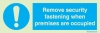 Mandatory signs, Fire door signs, Remove security fastening when premises are occupied