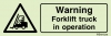 Warning signs, Warning forklift truck in operation