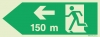 Signs for tunnels, Emergency escape route signs, left 150m