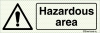 Reflecto-luminescent signs, Warning signs, Hazardous area